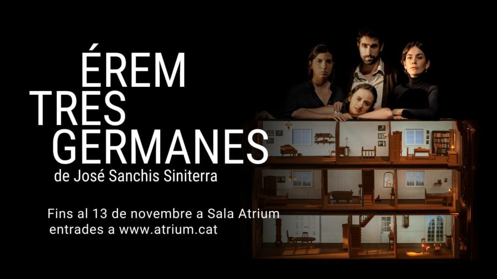 Crítica: Érem tres germanes - Sala Atrium