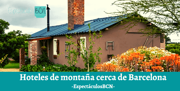 Mejores hoteles de montaña cerca de Barcelona