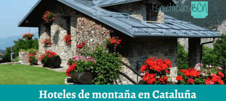 Mejores hoteles de montaña en Cataluña