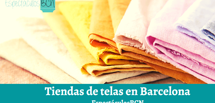 Mejores tiendas de telas en Barcelona