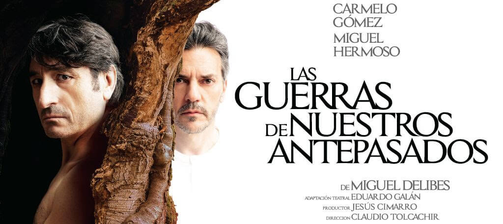 Llega Las guerras de nuestros antepasados de Miguel Delibes al Teatre Goya