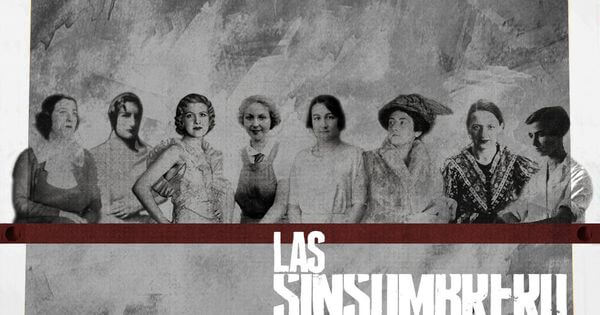 7 mujeres de la Generación del 27: Las SinSombrero