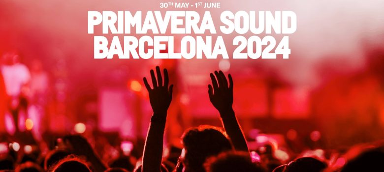 Descubre el cartel del Primavera Sound 2024 Barcelona