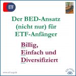 ETF-Anfänger: Mit Einsteiger-ETFs und BED-Ansatz starten