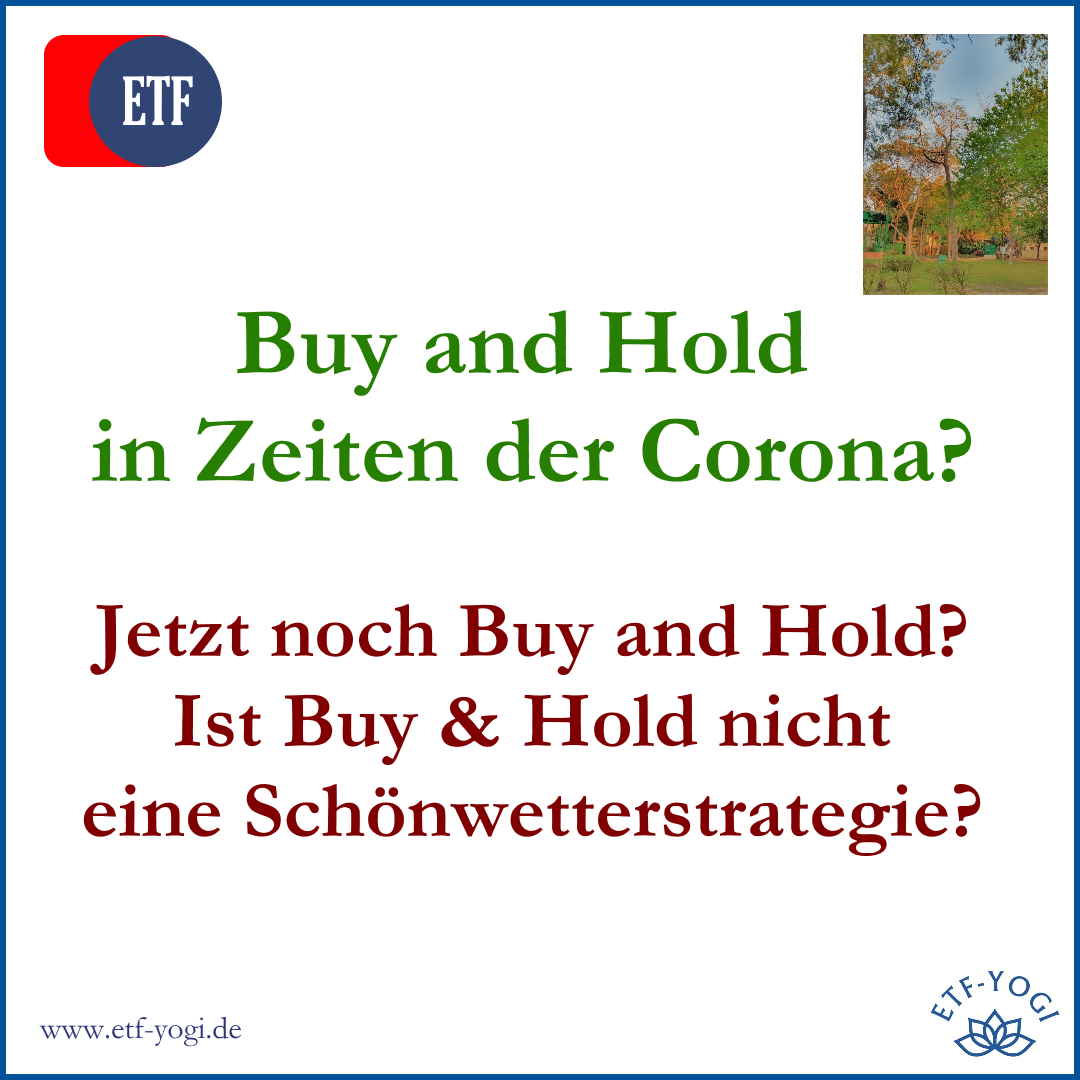 Buy and Hold mit ETFs in Zeiten der Corona für Anleger.