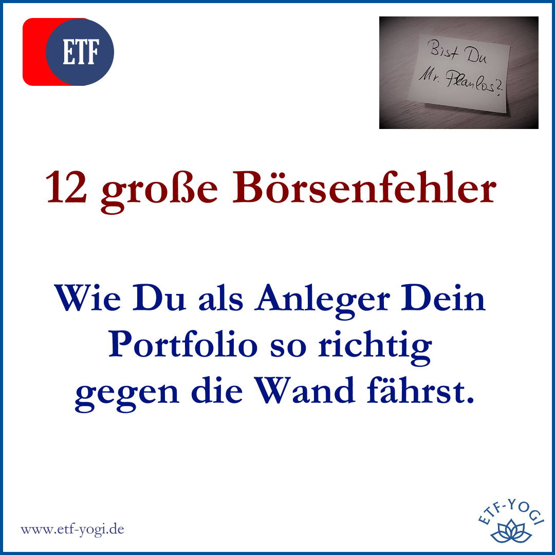 Welche Aktien-Fehler Anleger begehen ist entscheidend. 12 große Börsenfehler, die Du vermeiden solltest.