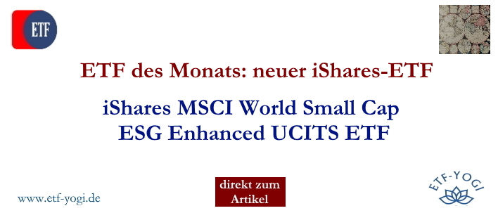 iShares MSCI World Small Cap ESG Enhanced UCITS ETF – ETF des Monats