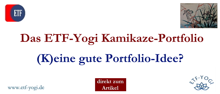 Das ETF-Yogi Kamikaze-Portfolio mit 3 ETFs / ETCs