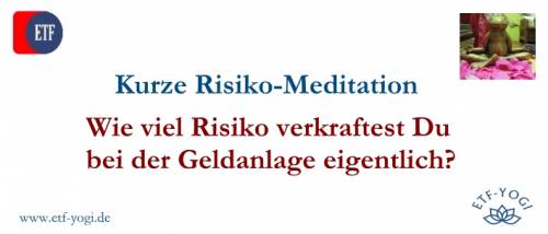 Risiko-Meditation zur Ermittlung der Risikotoleranz bei 100% Aktien