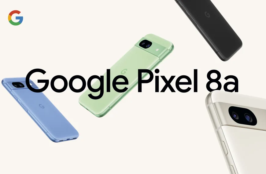 Google stelt de nieuwe Pixel 8a smartphone voor