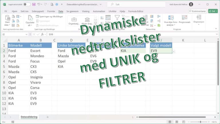 Dynamiske nedtrekkslister, datavalidering med UNIK() og FILTRER()