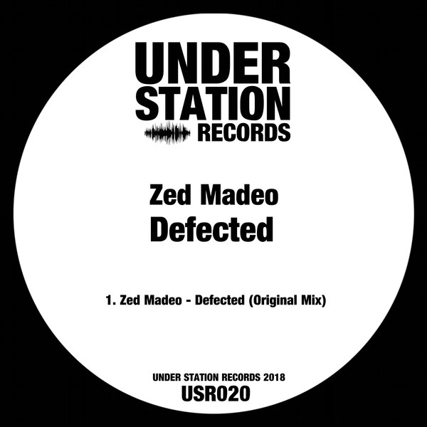 Zed Madeo Presenta Defected bajo el sello español Under Station Records