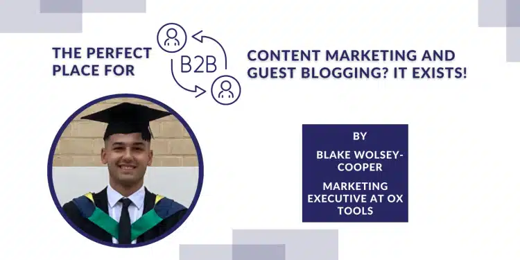 The perfect place for B2B content marketing and guest blogging? It exists!