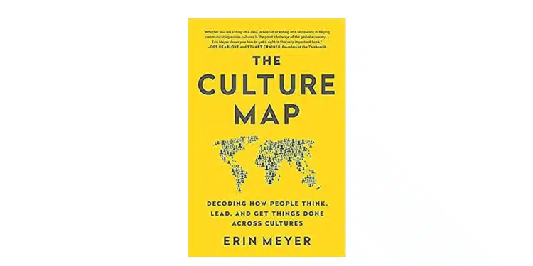 The Culture Map Decoding How People Think Lead And Get Things Done   The Culture Map.webp