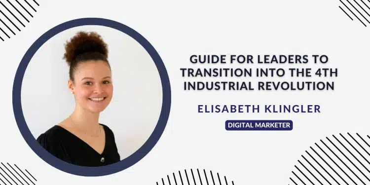 Guide for Leaders to Transition Into the 4th Industrial Revolution