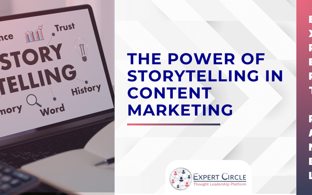 Expert Panel: The Power of Storytelling in Content Marketing