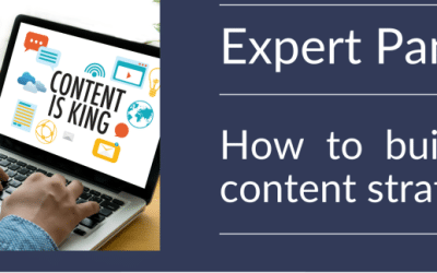 Expert Panel: How to develop a content strategy