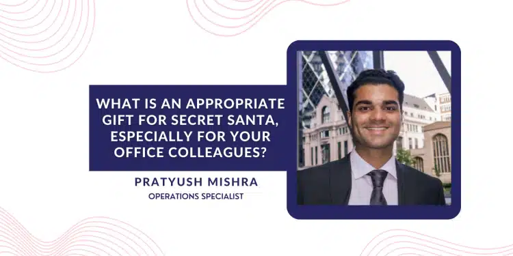 What is an appropriate gift for Secret Santa, especially for your office colleagues?