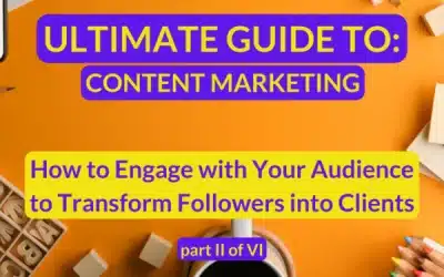 The ultimate guide to content marketing for coaches and consultants: Marketing Strategies part II