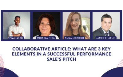 Collaborative Article: What Are 3 Key Elements In A Successful Performance Sale’s Pitch