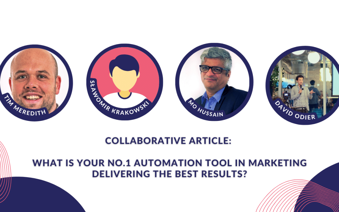 Collaborative article: What is your No.1 automation tool in marketing delivering the best results?