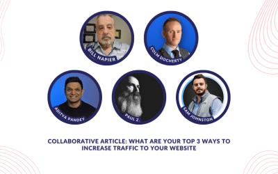 Collaborative article: What are your top 3 ways to increase traffic to your website