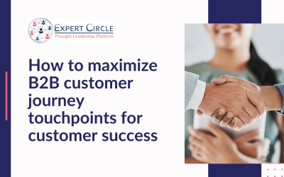 How to maximise B2B customer journey touchpoints for customer success