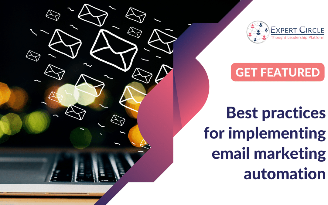 Get Featured: Best practices for implementing email marketing automation