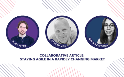 Collaborative Article: Staying agile in a rapidly changing market