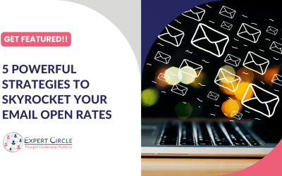 Get Featured: 5 Powerful Strategies to Skyrocket Your Email Open Rates