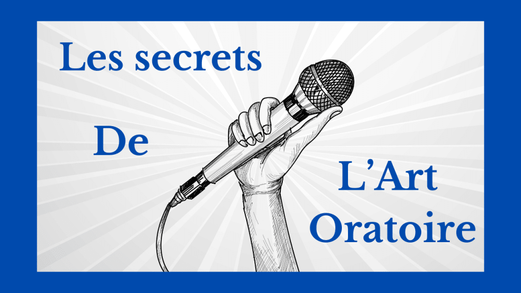 Les secrets de l’Art Oratoire