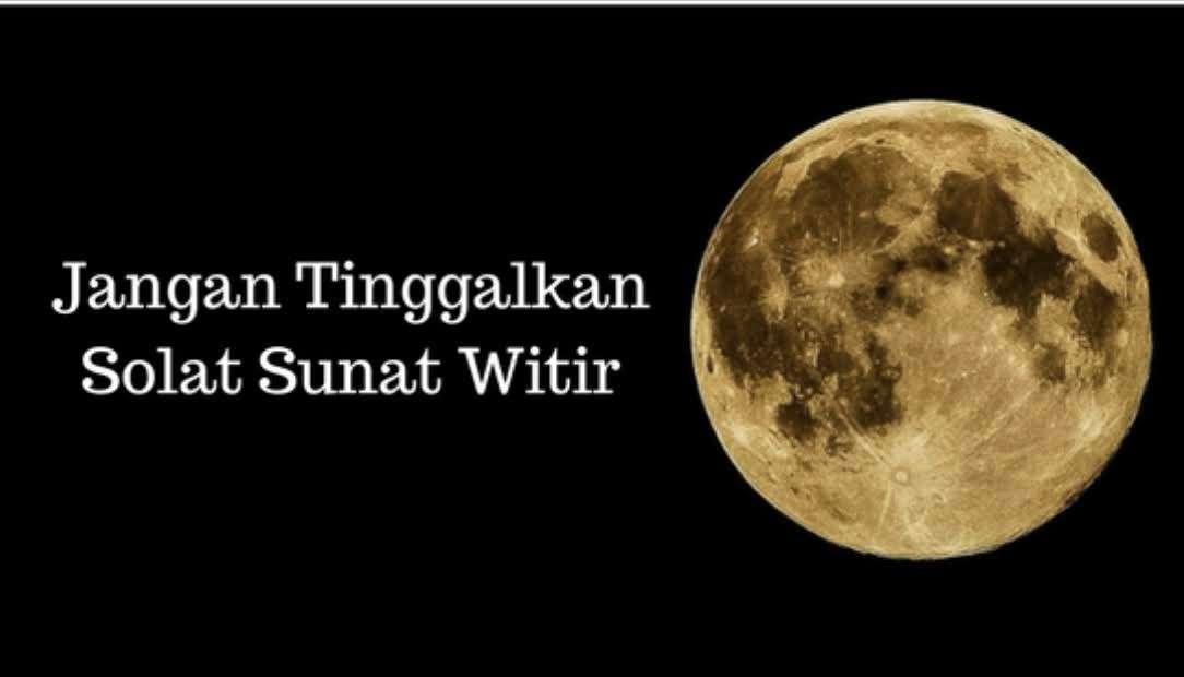 Solat Sunat Witir Apa Dan Bagaimana Welcome To Fahmirais Com