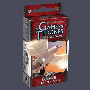 A Game of Thrones LCG Expansion - Chapter Pack - Conquest and Defiance 6/6: A Dire Message *Crazy tilbud*