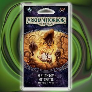 Arkham Horror LCG: Mythos Pack - The Path to Carcosa 3/6: A Phantom of Truth - FFG