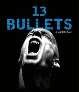 Laura Caxton 1/5: 13 Bullets - A Vengeful Vampire Tale - 978-0-307-38143-9