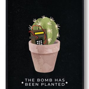 The bomb has... - CS gamerplakater (Størrelse: M - 30x40cm)