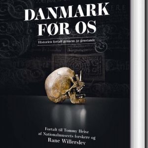 Danmark Før Os - Tommy Heisz - Bog