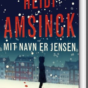 Mit Navn Er Jensen - Jensen-serien 1 - Heidi Amsinck - Bog