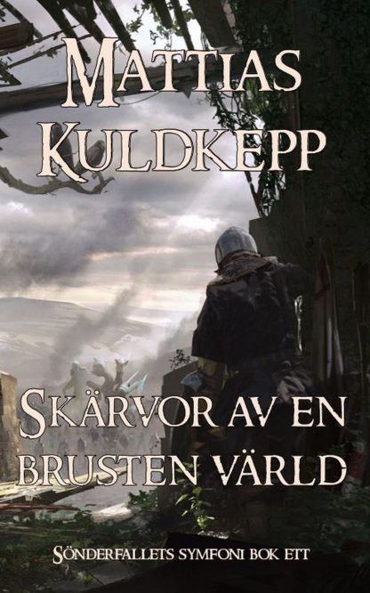 Skärvor av en brusten värld