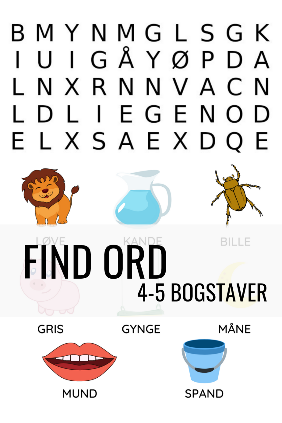 Find ordene. Opgaver med billeder og ord på 4-5 bogstaver.