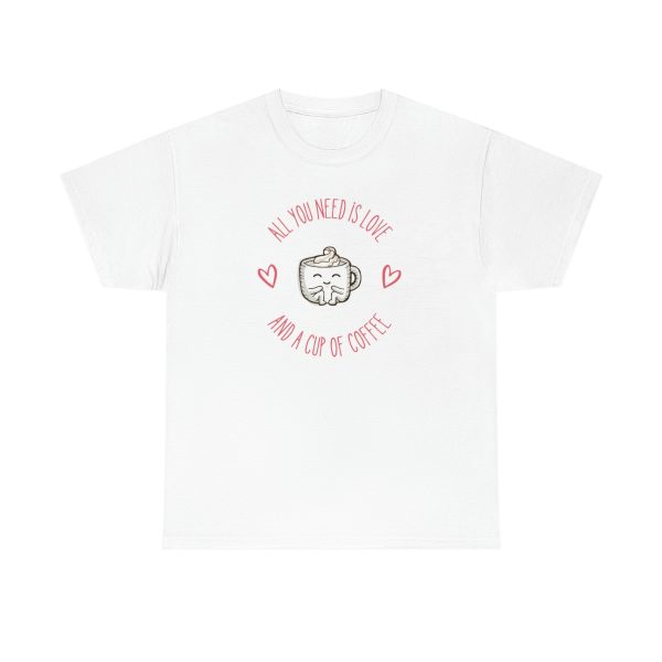 All you need is love and a cup of coffee - Unisex Heavy Cotton Tee - Image 9