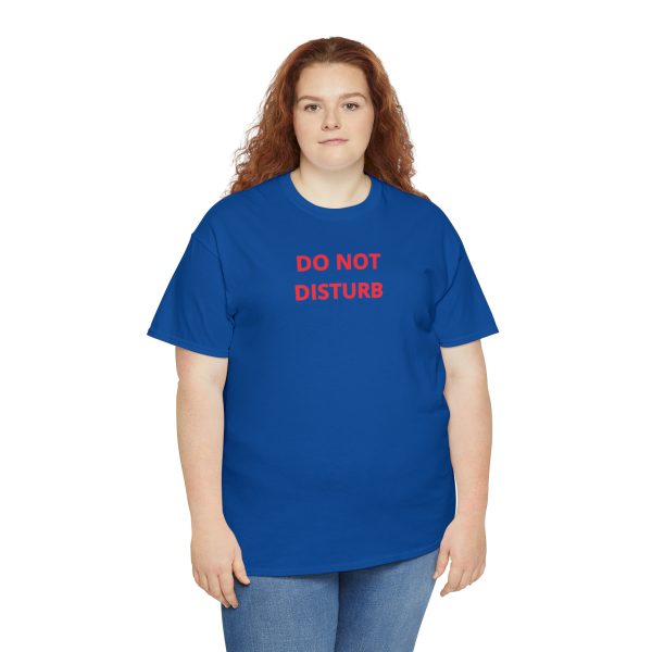 Do Not Disturb - Unisex Heavy Cotton Tee - Image 80