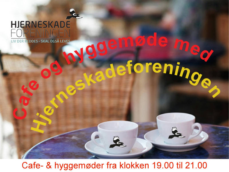 Hjerneskadeforeningen indbyder til Cafe- & hyggemøder