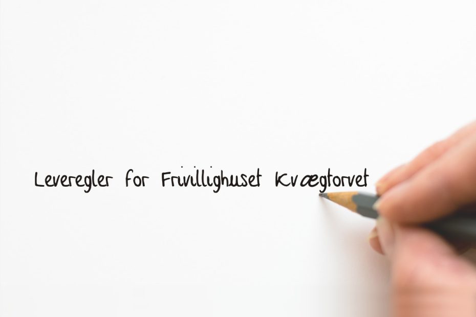 Leveregler for Frivillighuset Kvægtorvet