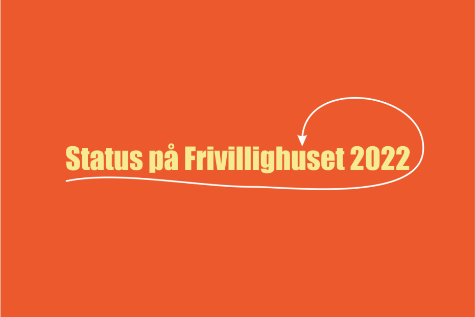 Status på Frivillighuset 2022