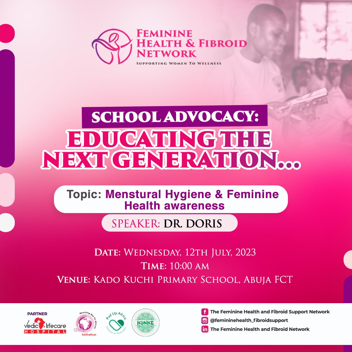 SCHOOL ADVOCACY (EDUCATING THE NEXT GENERATION): Menstrual Hygiene & Feminine Health Awareness