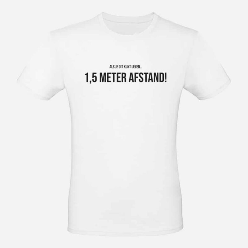 Heren T-shirt | 1,5 meter afstand!