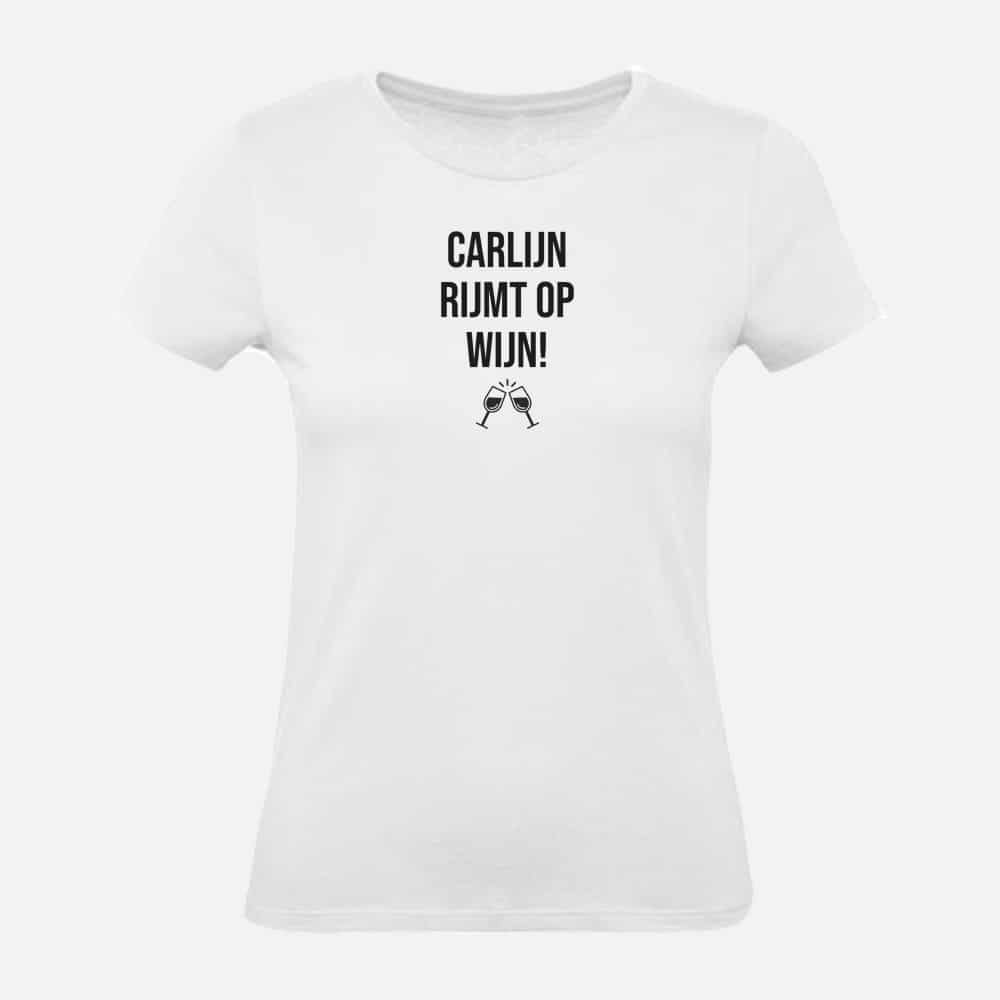 Dames T-shirt | Carlijn rijmt op wijn