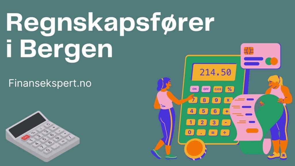 Regnskapsfører Bergen: 12 topp-alternativer (september 2024)