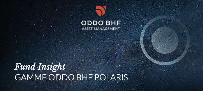 Fund Insight : GAMME ODDO BHF POLARIS